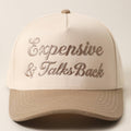 Expensive & Talks Back Trucker Hat