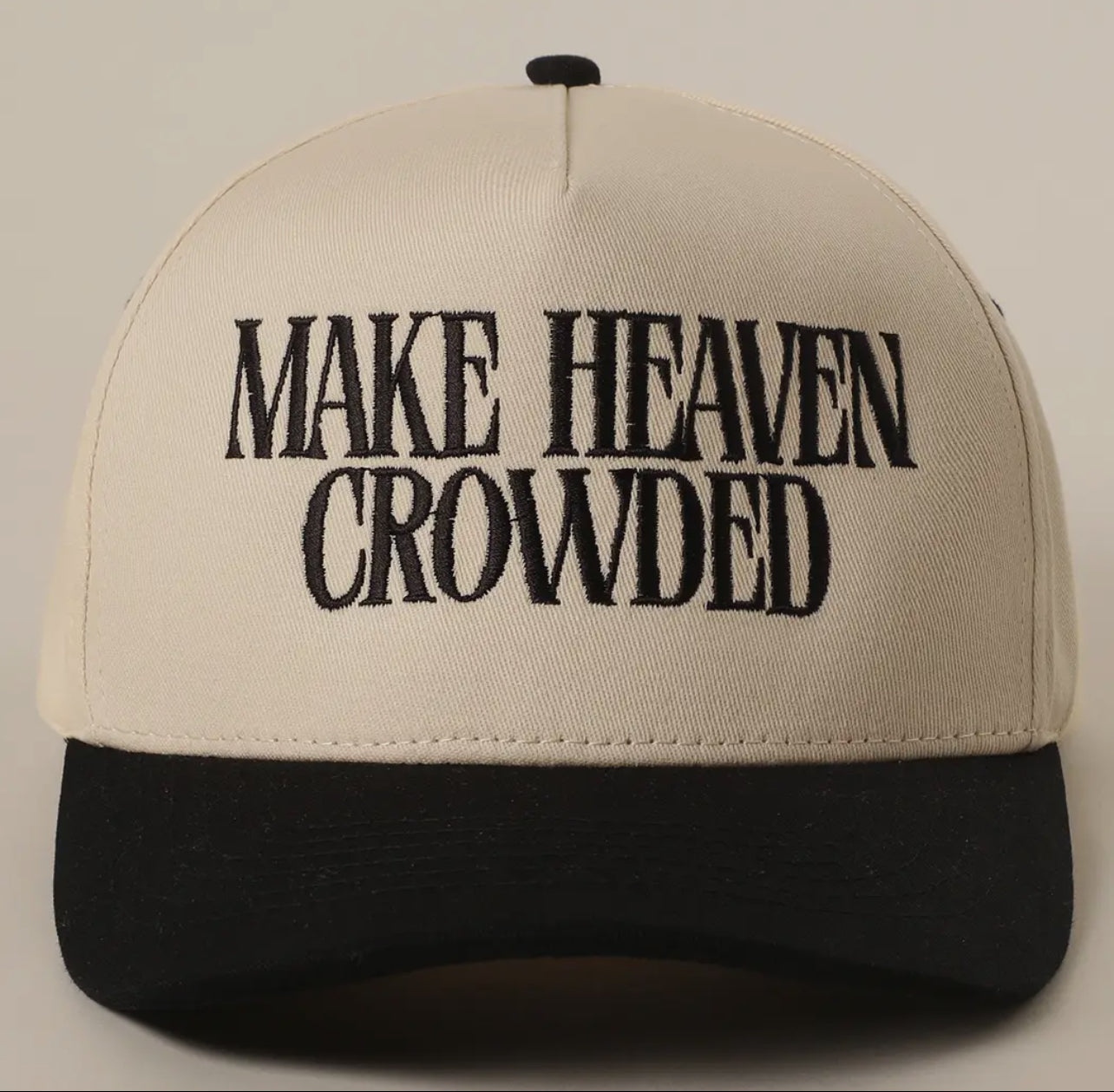 Make Heaven Crowded Trucker Hat