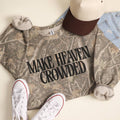 Camo Make Heaven Crowded Sweatshirt