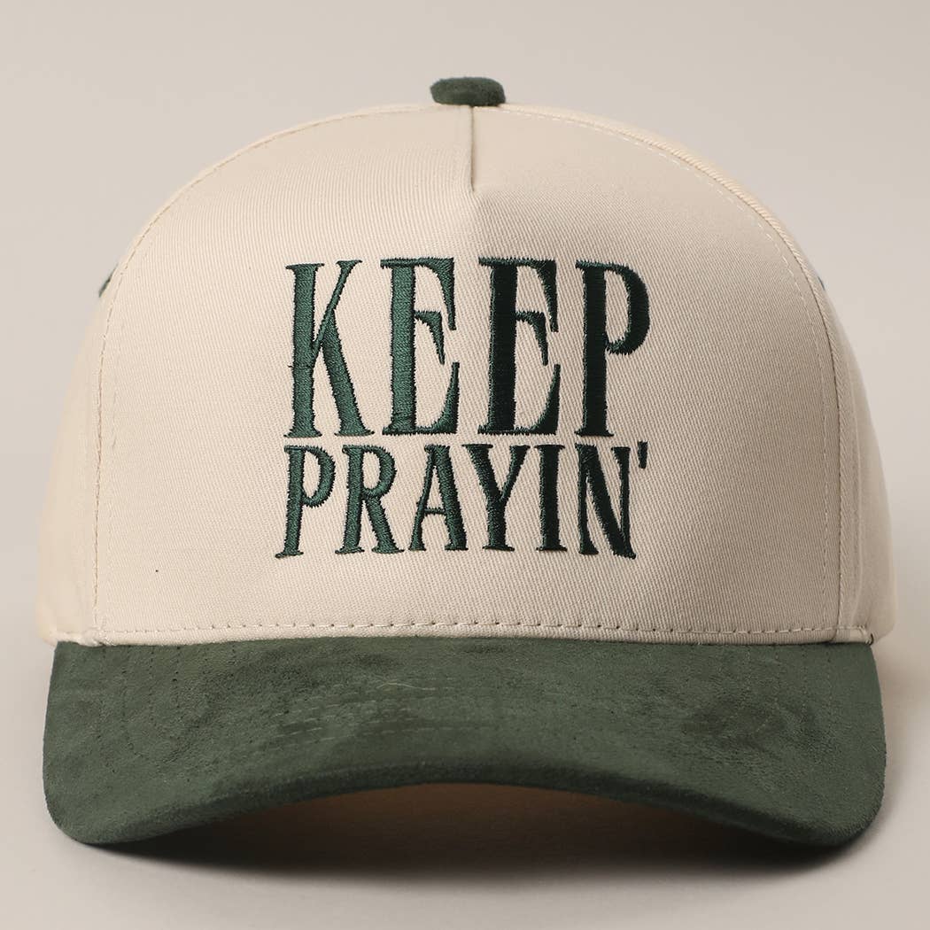 KEEP PRAYIN' Trucker Hat